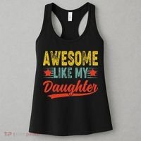 Awesome Like My Daughter Gift Funny Happy Father's Day Women's Tank Top thumb 3
