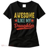 Awesome Like My Daughter Gift Funny Happy Father's Day Women's T-Shirt thumb 0