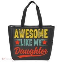 Awesome Like My Daughter Gift Funny Happy Father's Day Tote Bag thumb 0