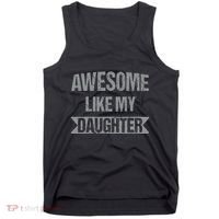 Awesome Like My Daughter Funny Mothers Fathers Day Mom Dad Tank Top thumb 0