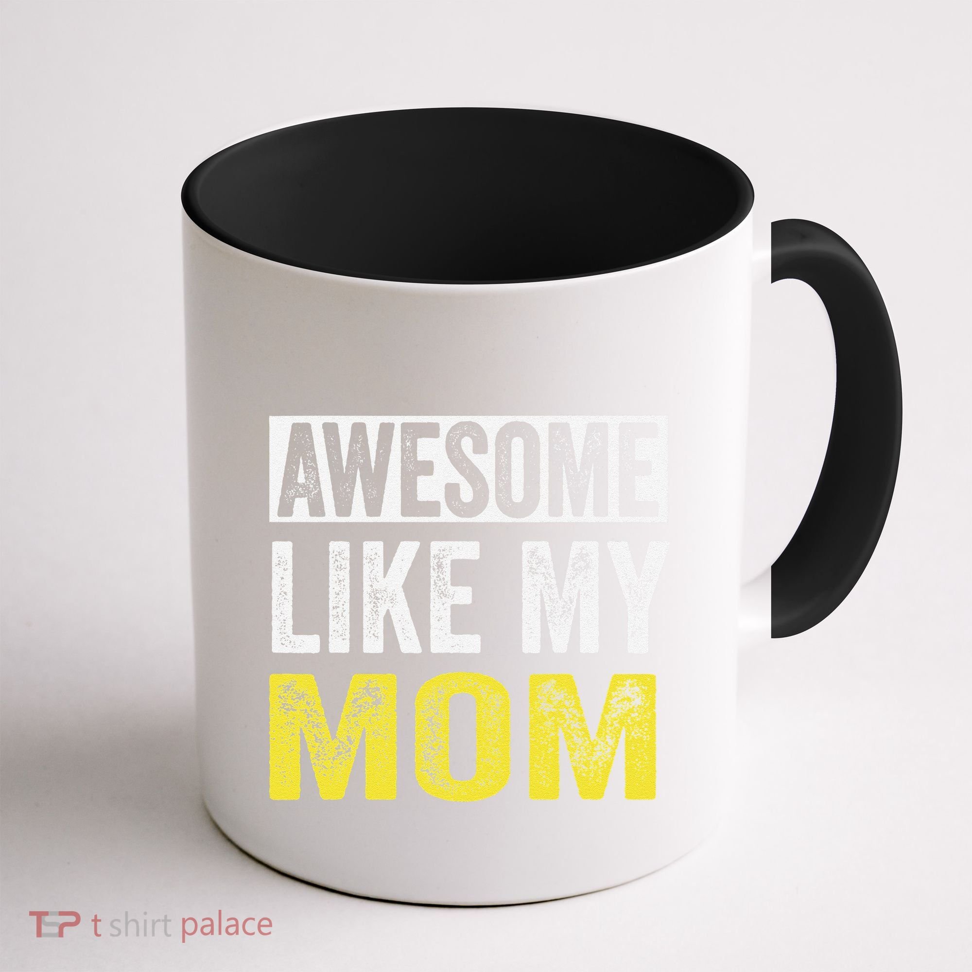 Awesome Like My Mom Daughter MotherS Day Coffee Mug