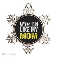 Awesome Like My Mom Daughter MotherS Day Ornament thumb 0