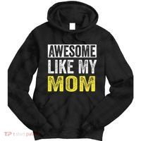 Awesome Like My Mom Daughter MotherS Day Tie Dye Hoodie thumb 0