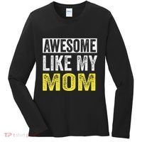Awesome Like My Mom Daughter MotherS Day Women's Long Sleeve Shirt thumb 0