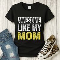 Awesome Like My Mom Daughter MotherS Day Women's T-Shirt thumb 3