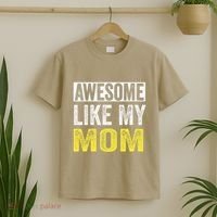Awesome Like My Mom Daughter MotherS Day T-Shirt thumb 2