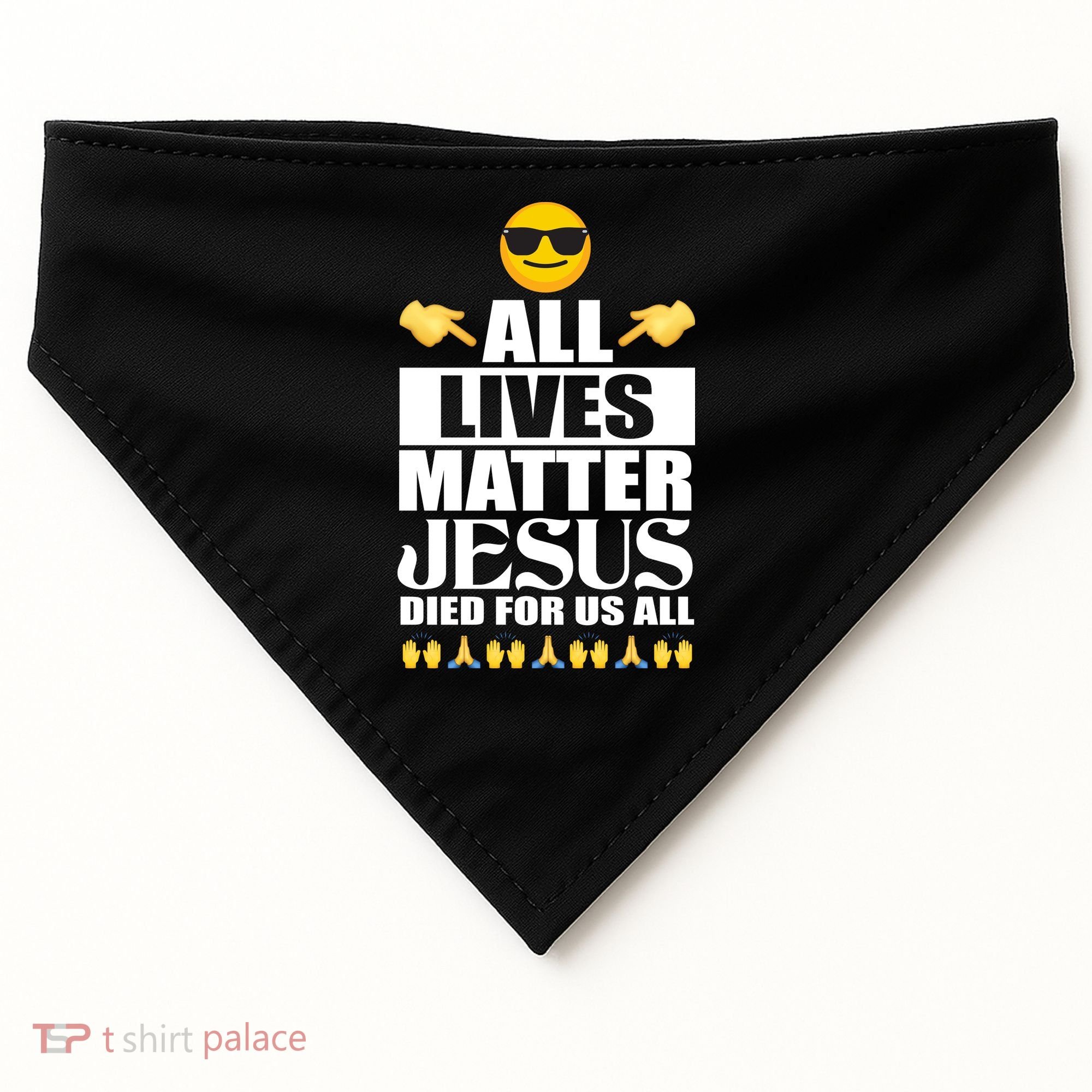 All Lives Matter Jesus Died For Us All Emoji USA-Made Doggie Bandana