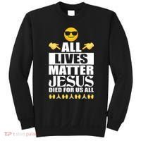 All Lives Matter Jesus Died For Us All Emoji Sweatshirt thumb 0