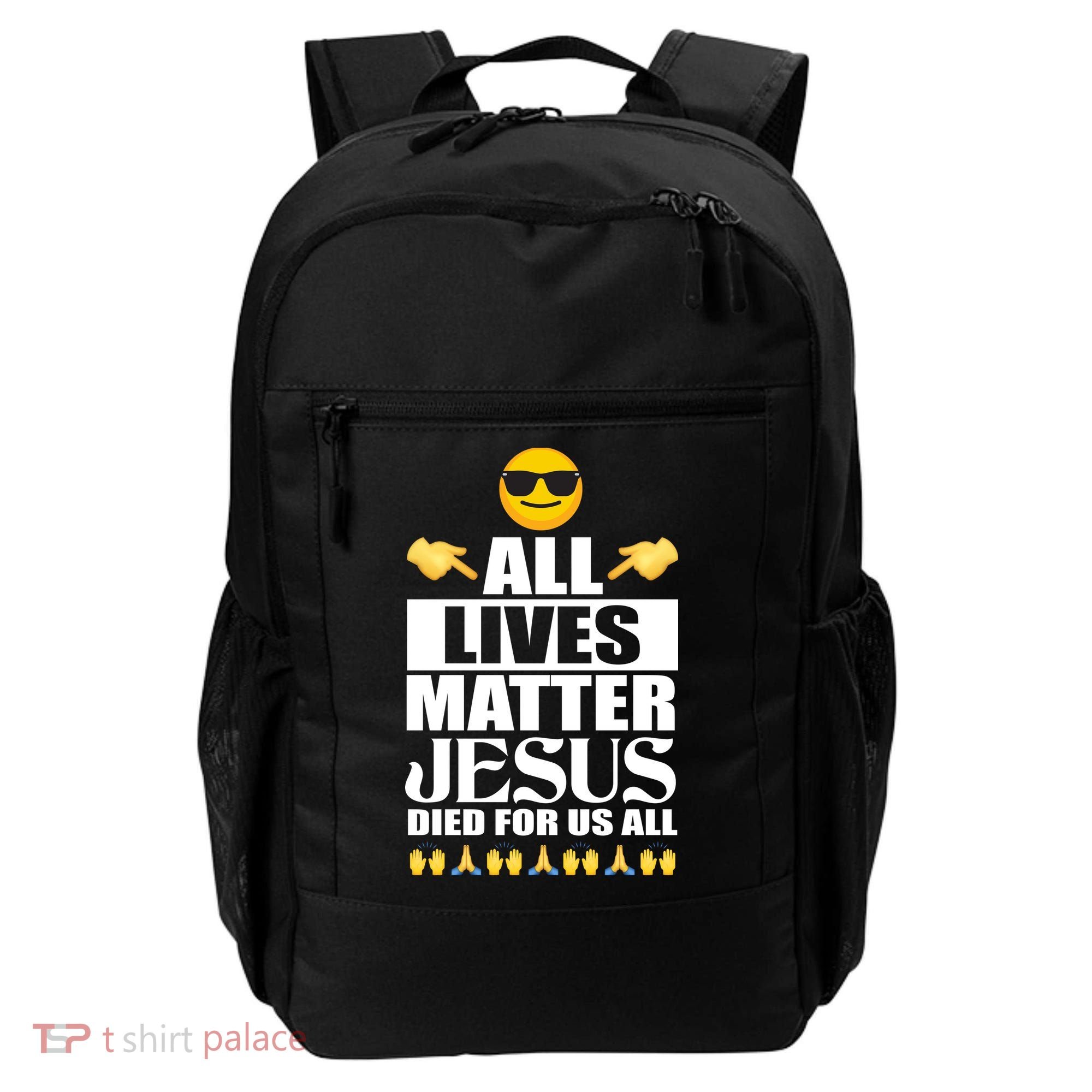 All Lives Matter Jesus Died For Us All Emoji Backpack