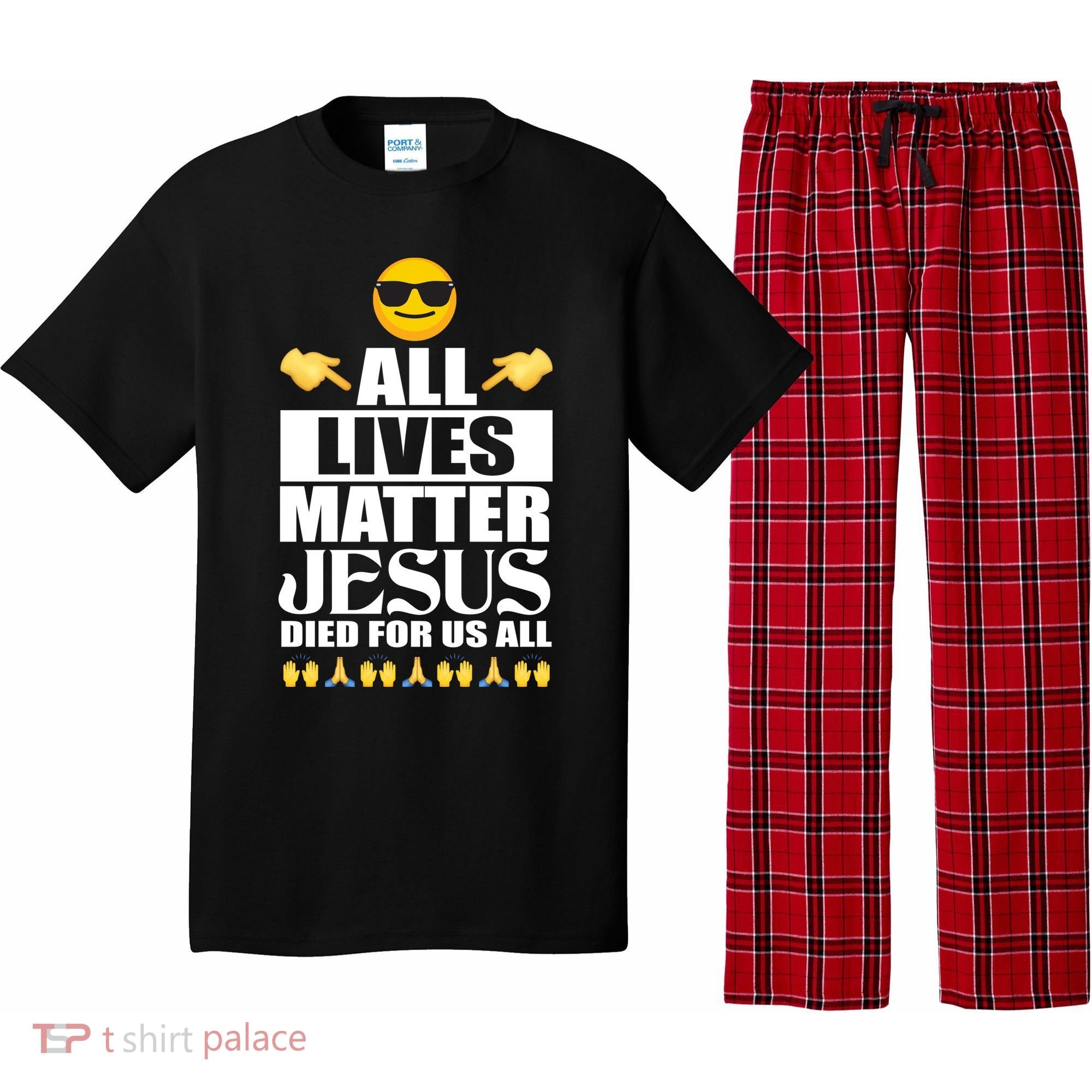 All Lives Matter Jesus Died For Us All Emoji Pajama Set