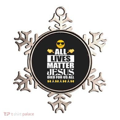 All Lives Matter Jesus Died For Us All Emoji Ornament