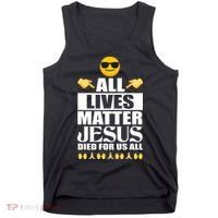 All Lives Matter Jesus Died For Us All Emoji Tank Top thumb 0