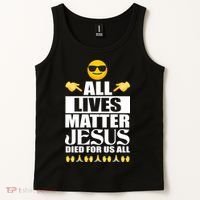 All Lives Matter Jesus Died For Us All Emoji Tank Top thumb 2