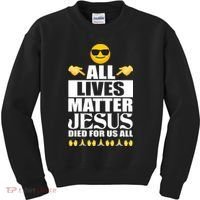 All Lives Matter Jesus Died For Us All Emoji Kids Sweatshirt thumb 0