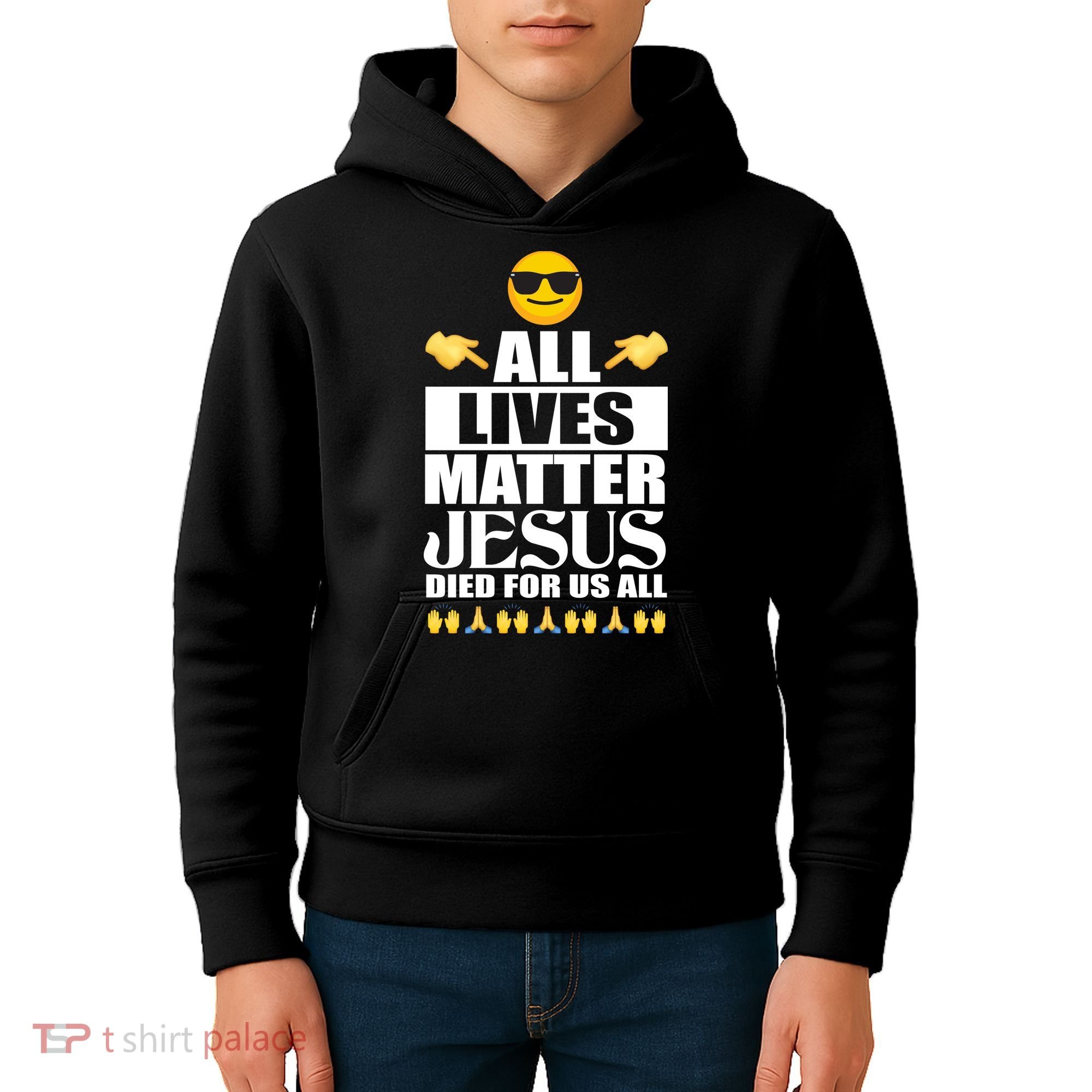 All Lives Matter Jesus Died For Us All Emoji Kids Hoodie