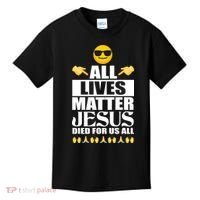 All Lives Matter Jesus Died For Us All Emoji Kids T-Shirt thumb 0