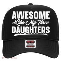 Awesome Like My Three Daughters Gift Funny Fathers Day Hat thumb 0
