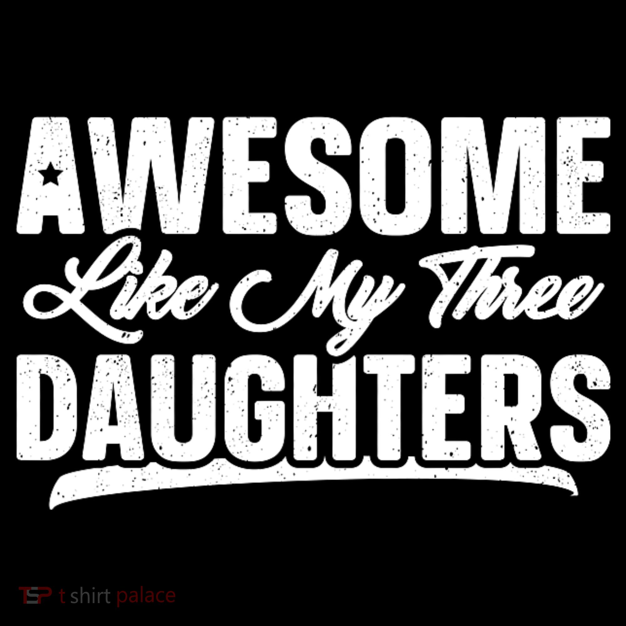 Awesome Like My Three Daughters Gift Funny Fathers Day Women's Long Sleeve Shirt