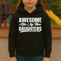 Awesome Like My Three Daughters Gift Funny Fathers Day Kids Hoodie thumb 3
