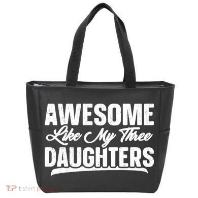 Awesome Like My Three Daughters Gift Funny Fathers Day Tote Bag