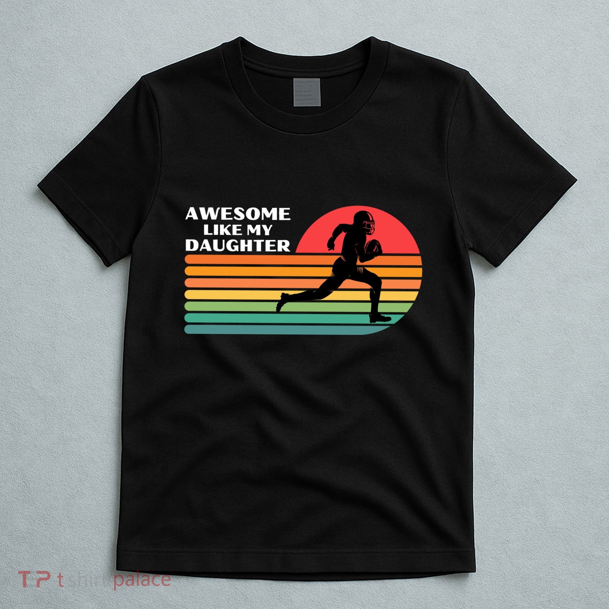 Awesome Like My Daughter Vintage Football T-Shirt