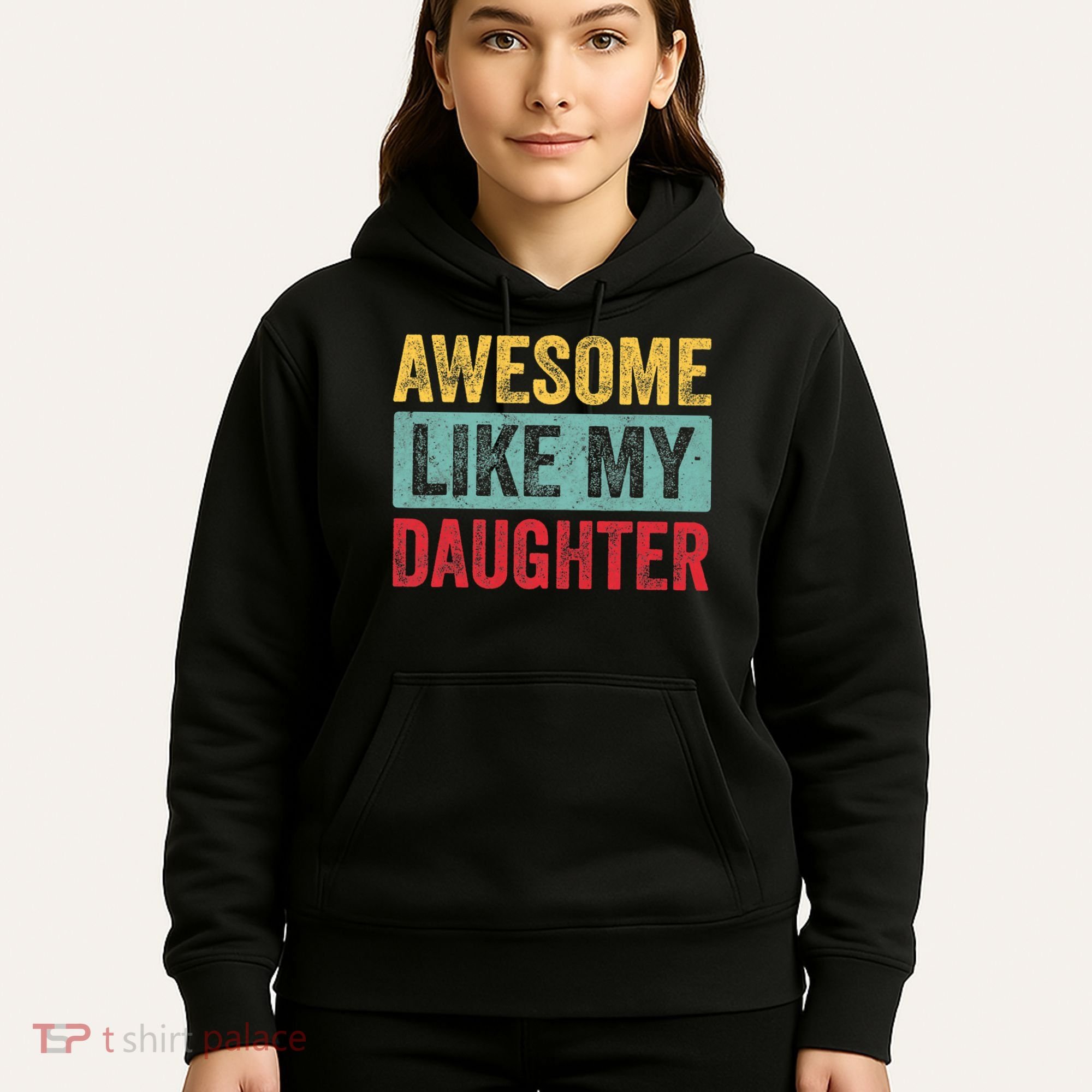 Awesome Like My Daughter FatherS Day Dad Day Funny Dad Hoodie