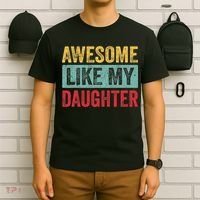 Awesome Like My Daughter FatherS Day Dad Day Funny Dad T-Shirt thumb 6