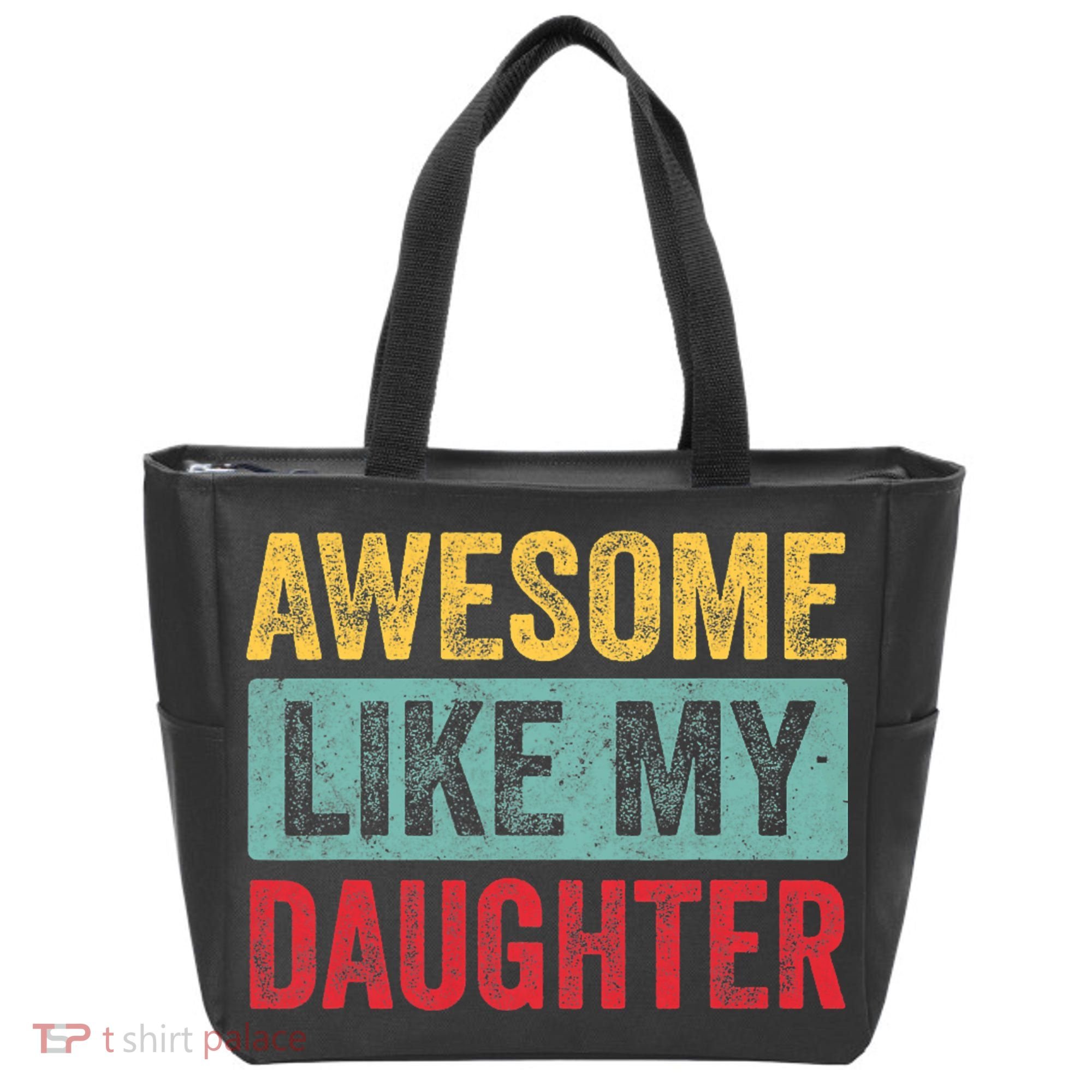 Awesome Like My Daughter FatherS Day Dad Day Funny Dad Tote Bag