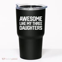 Awesome Like My Three Daughters FatherS Day Tumbler thumb 0