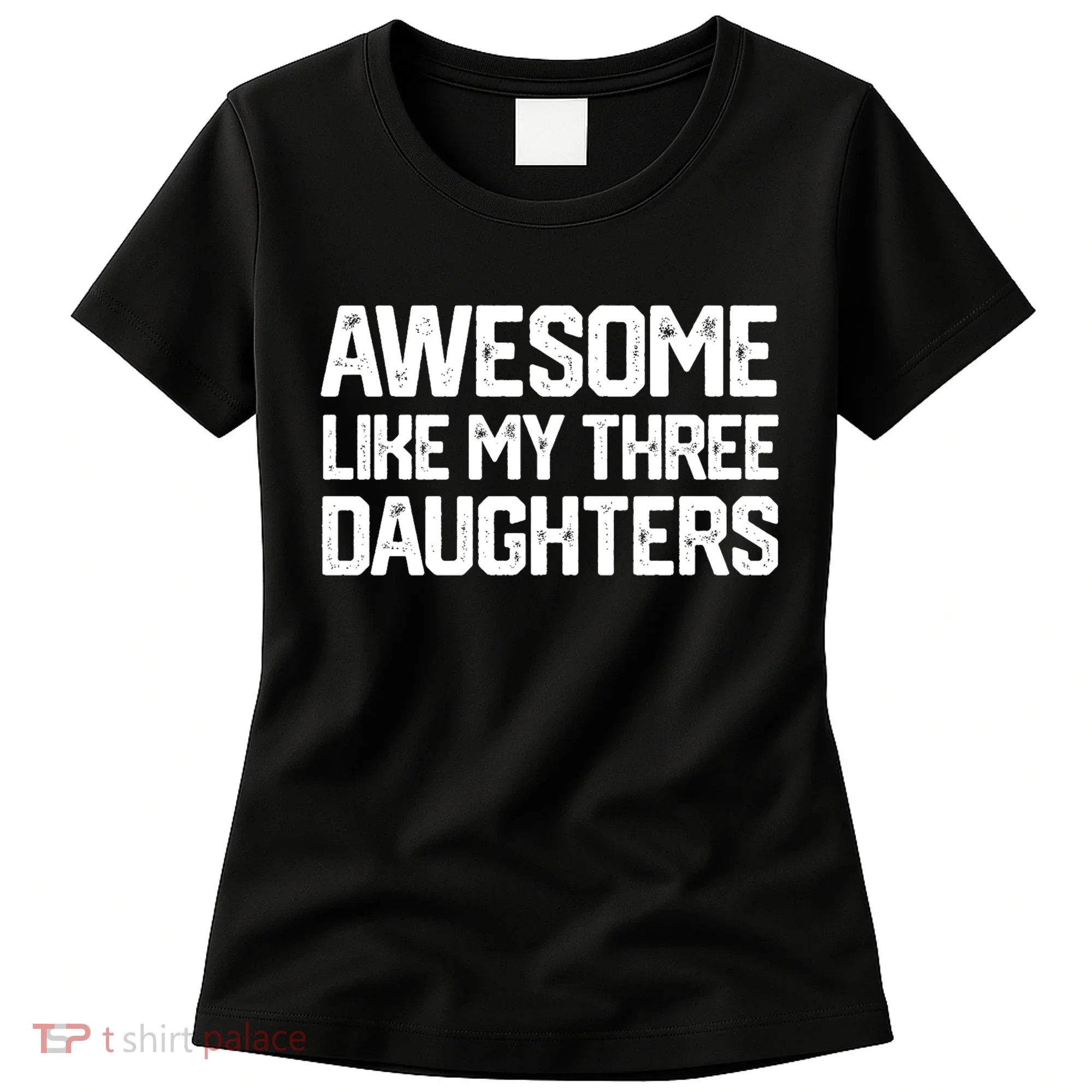 Awesome Like My Three Daughters FatherS Day Women's T-Shirt