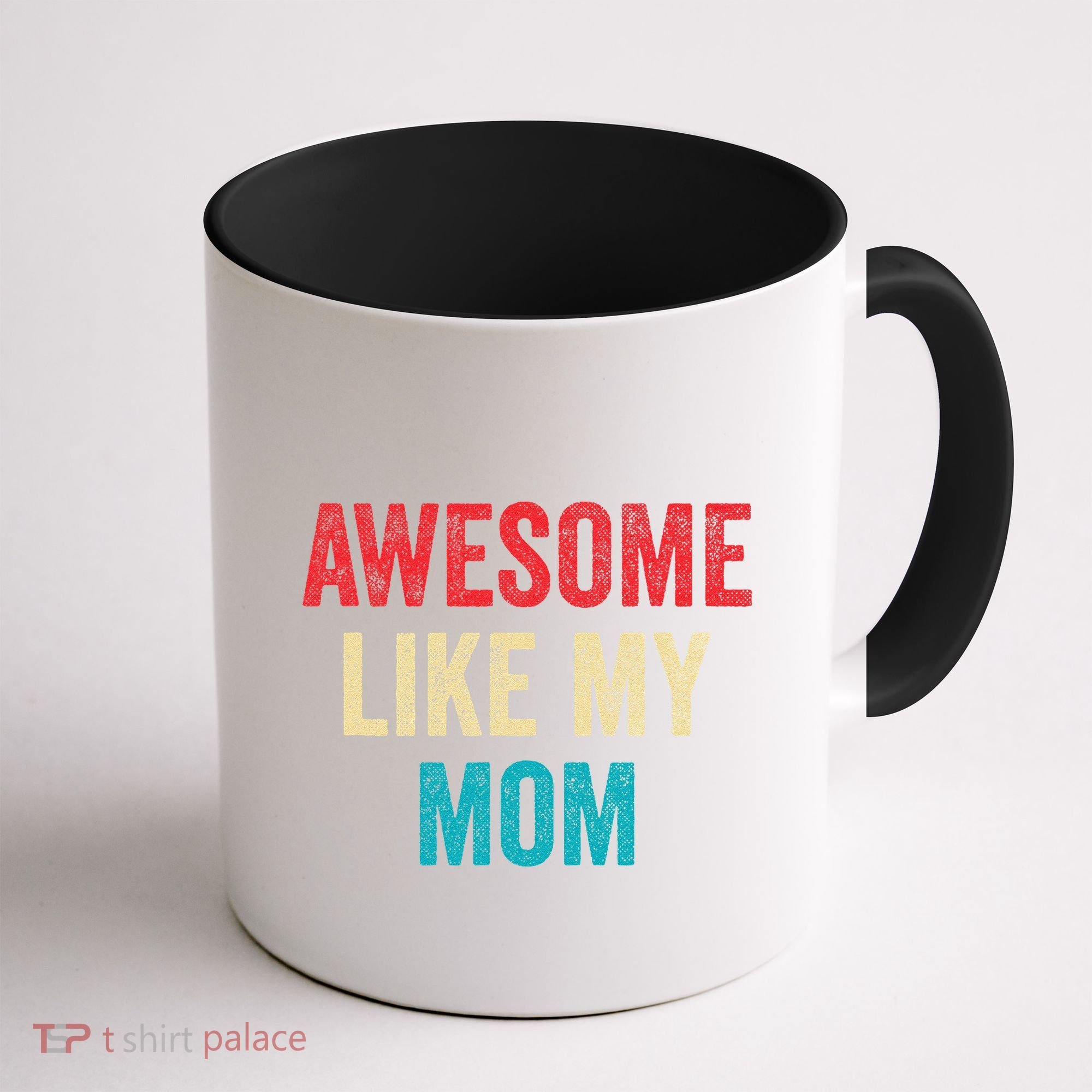 Awesome Like My Mom Funny Son Daughter Coffee Mug
