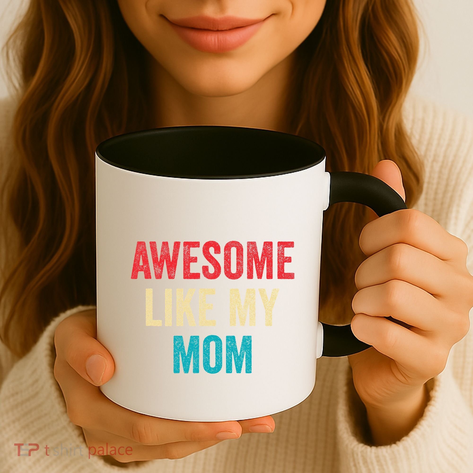Awesome Like My Mom Funny Son Daughter Coffee Mug