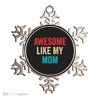 Awesome Like My Mom Funny Son Daughter Ornament