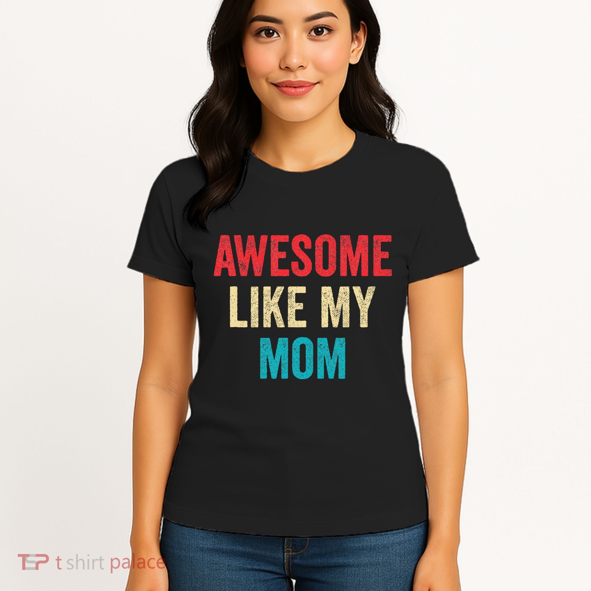 Awesome Like My Mom Funny Son Daughter Women's T-Shirt