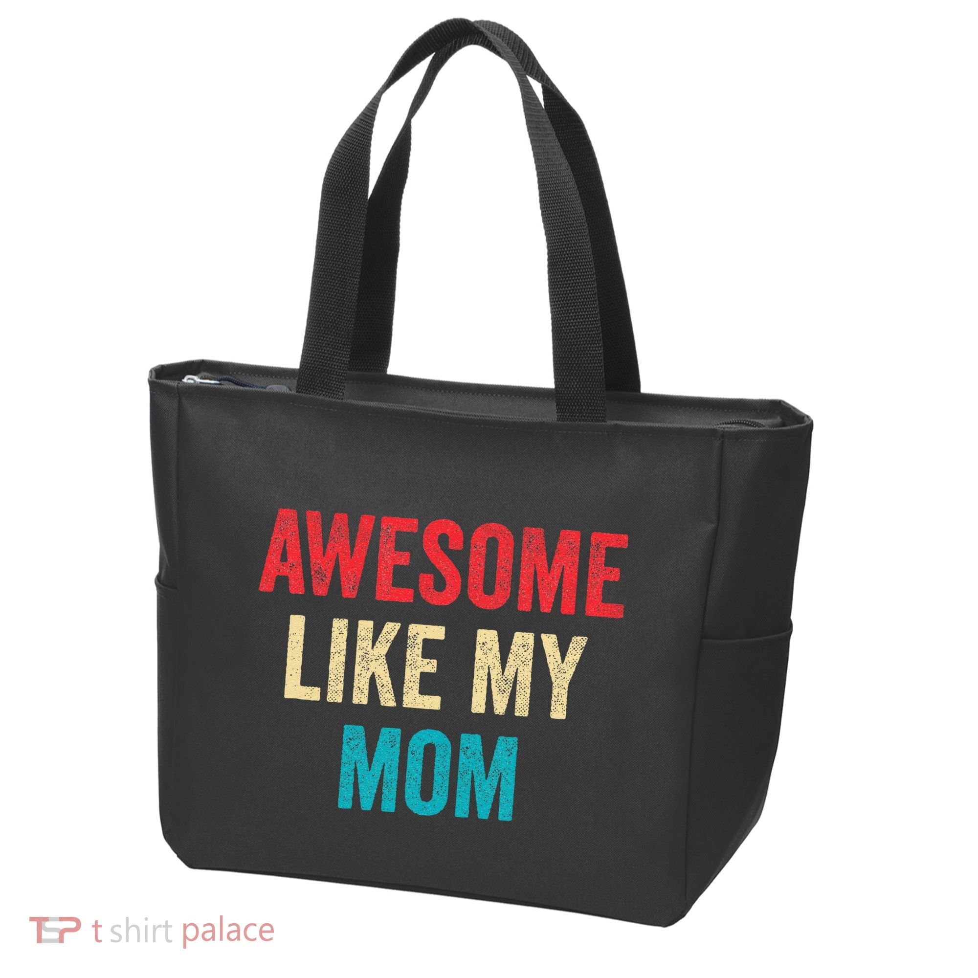 Awesome Like My Mom Funny Son Daughter Tote Bag