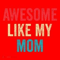 Awesome Like My Mom Funny Son Daughter Santa Hat thumb 1