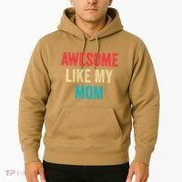 Awesome Like My Mom Funny Son Daughter Hoodie thumb 2