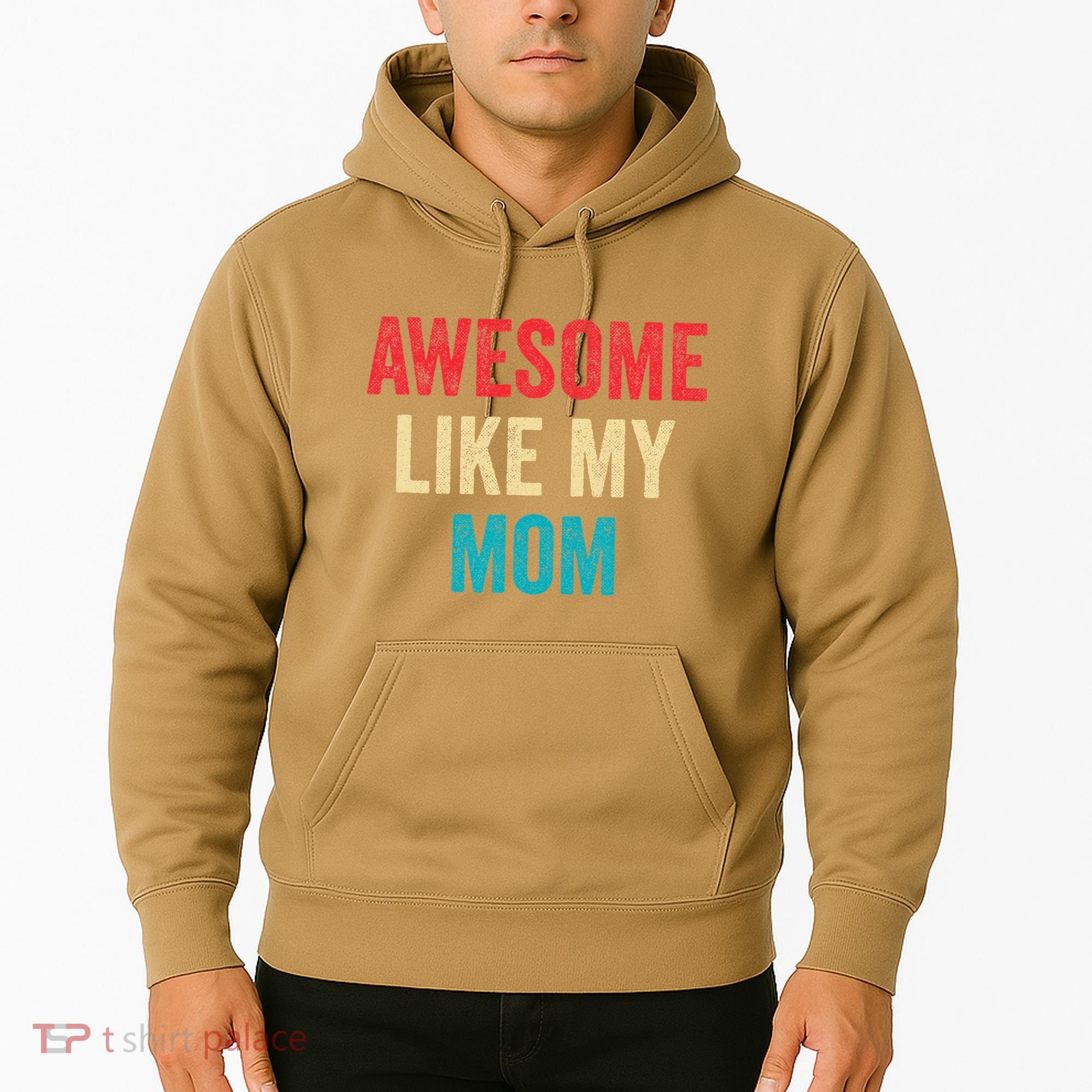 Awesome Like My Mom Funny Son Daughter Hoodie