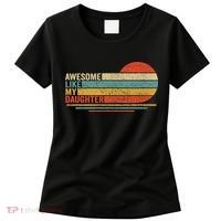 Awesome Like My Daughter Retro Funny Dad Fathers Day Women's T-Shirt thumb 0