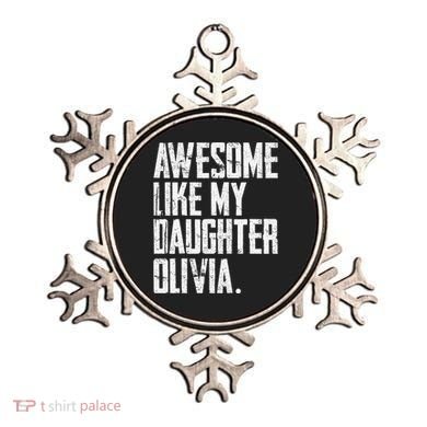 Awesome Like My Daughter Olivia Name Funny Dad FatherS Day Ornament