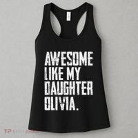 Awesome Like My Daughter Olivia Name Funny Dad FatherS Day Women's Tank Top thumb 3