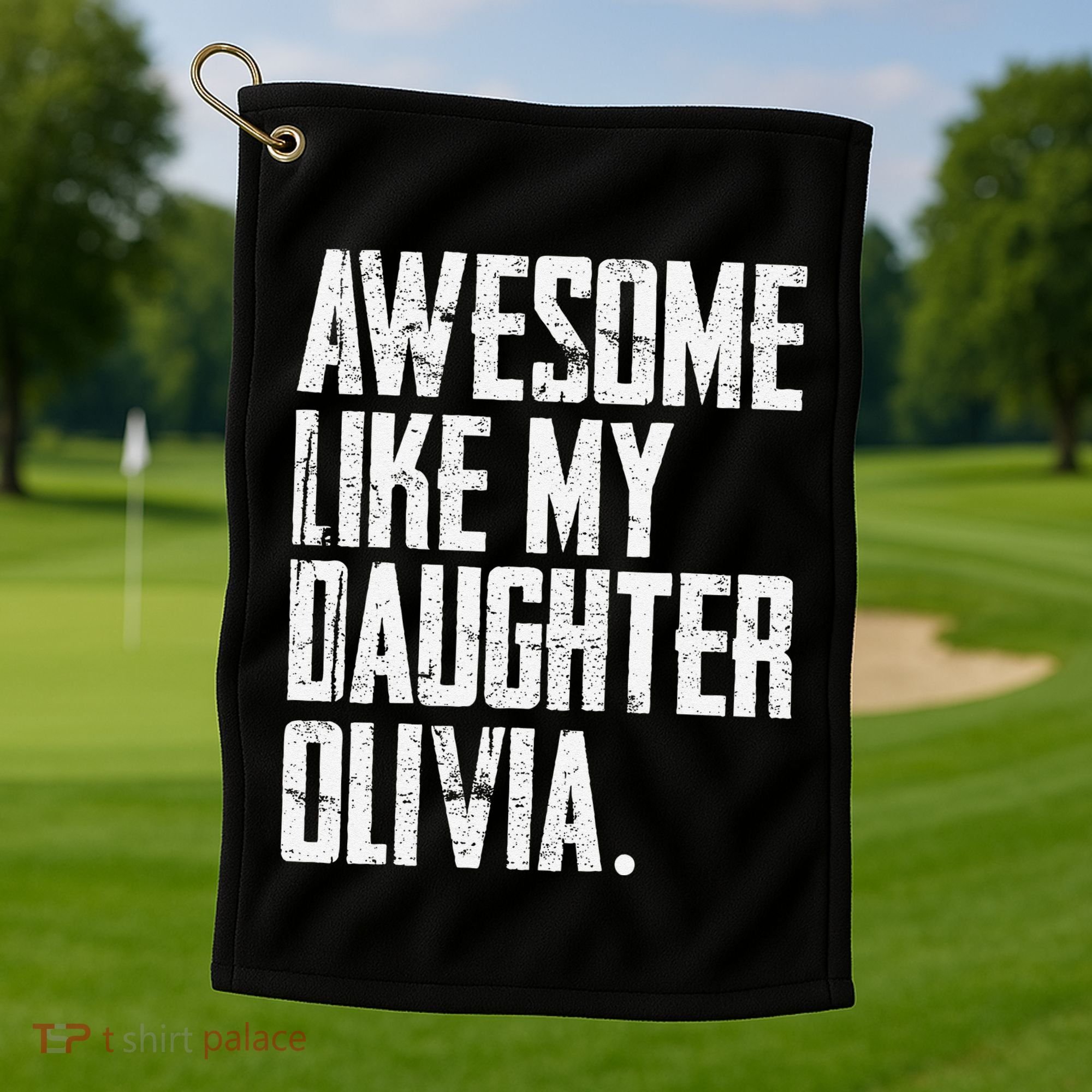 Awesome Like My Daughter Olivia Name Funny Dad FatherS Day Golf Towel