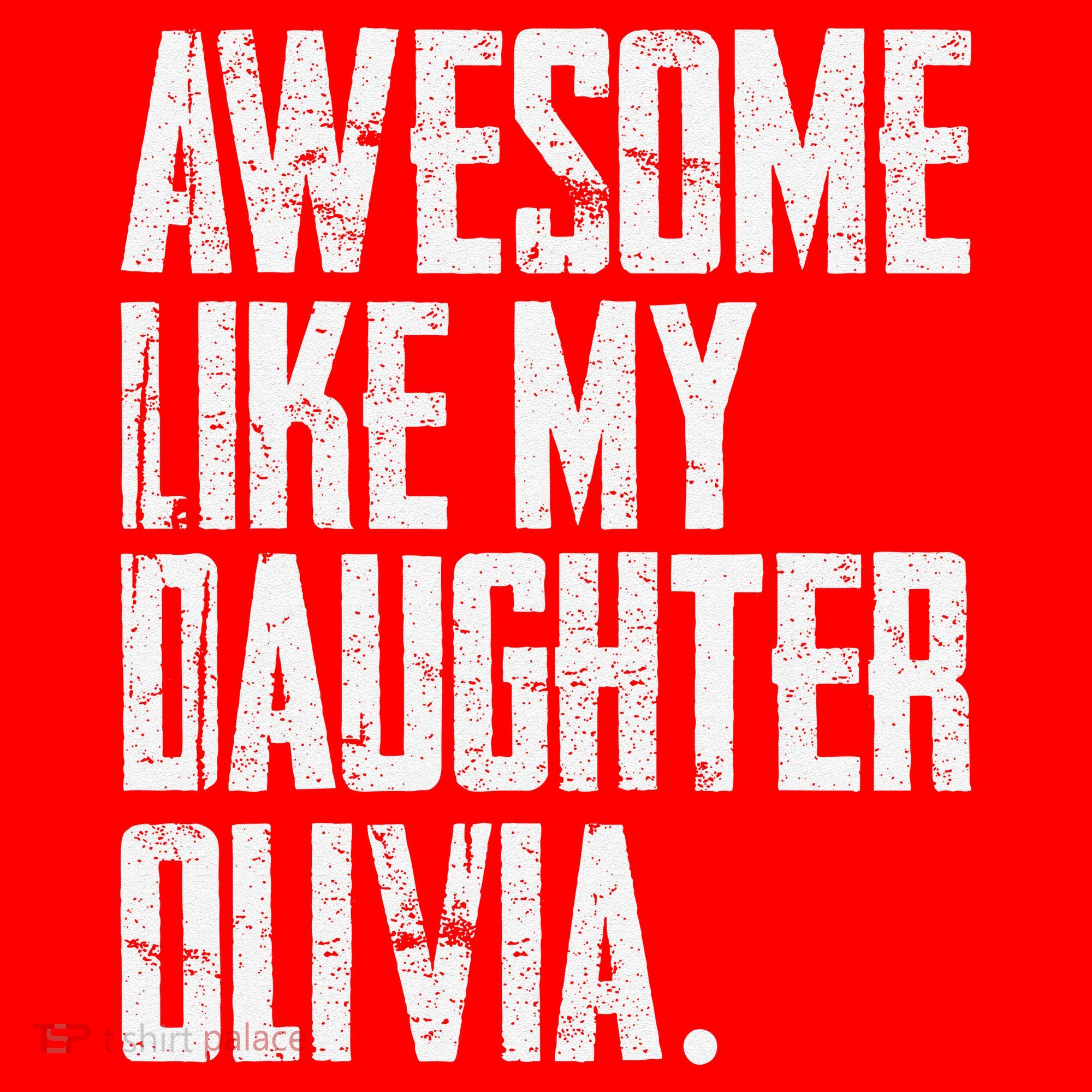 Awesome Like My Daughter Olivia Name Funny Dad FatherS Day Santa Hat
