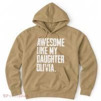 Awesome Like My Daughter Olivia Name Funny Dad FatherS Day Hoodie thumb 0