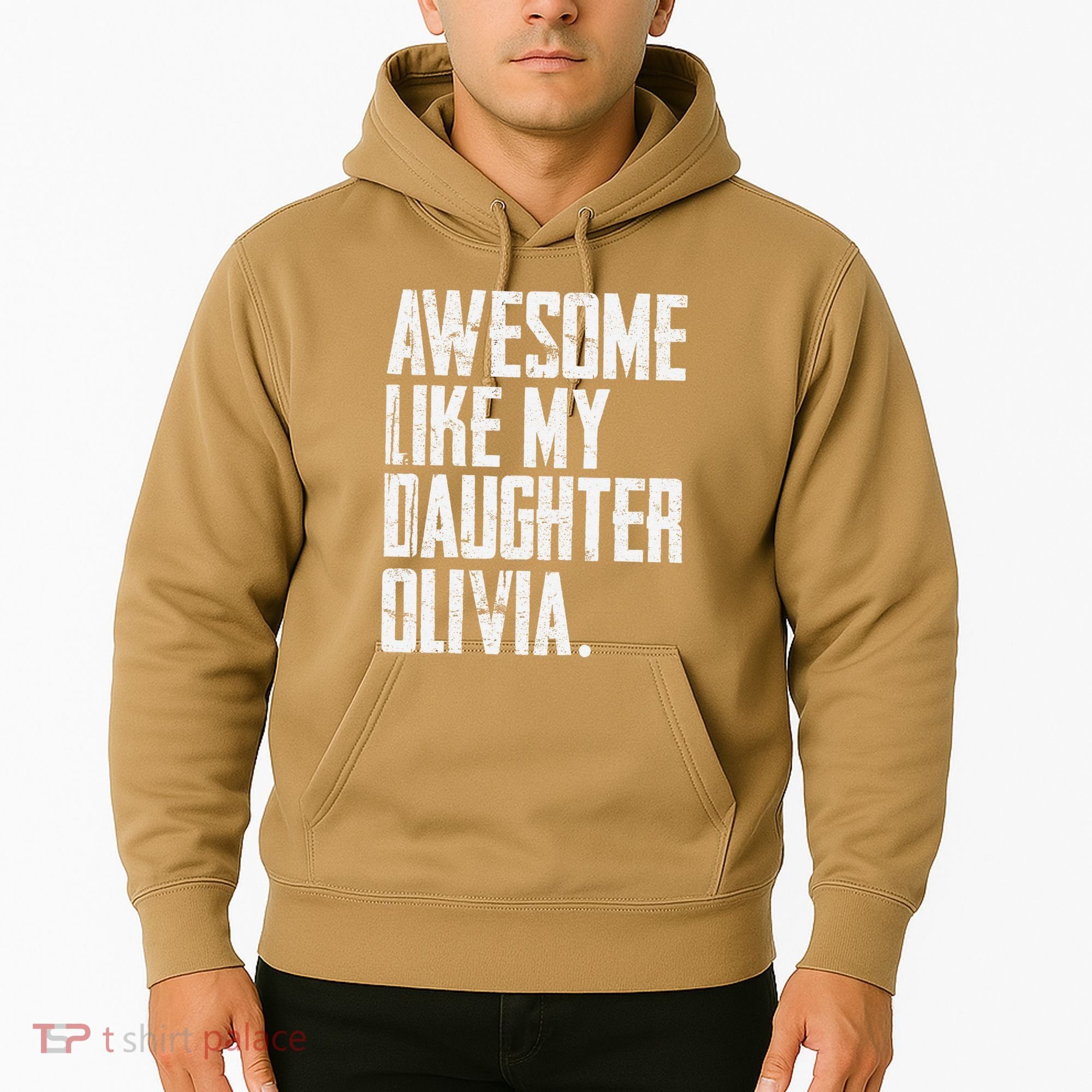 Awesome Like My Daughter Olivia Name Funny Dad FatherS Day Hoodie