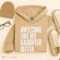 Awesome Like My Daughter Olivia Name Funny Dad FatherS Day Hoodie thumb 4