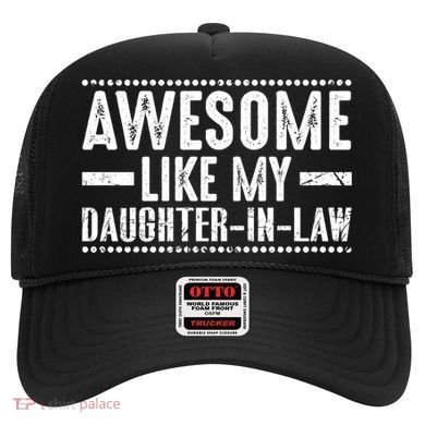 Awesome Like My Daughter In Law Cool Gift Hat