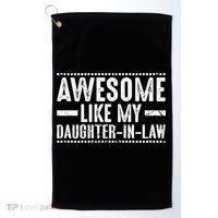 Awesome Like My Daughter In Law Cool Gift Golf Towel thumb 0