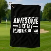 Awesome Like My Daughter In Law Cool Gift Golf Towel thumb 1