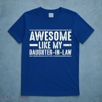 Awesome Like My Daughter In Law Cool Gift T-Shirt thumb 5